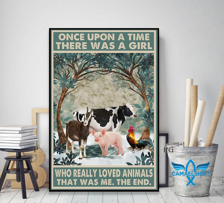 Farm lovers once upon a time a girl who really loved Animals poster decor art