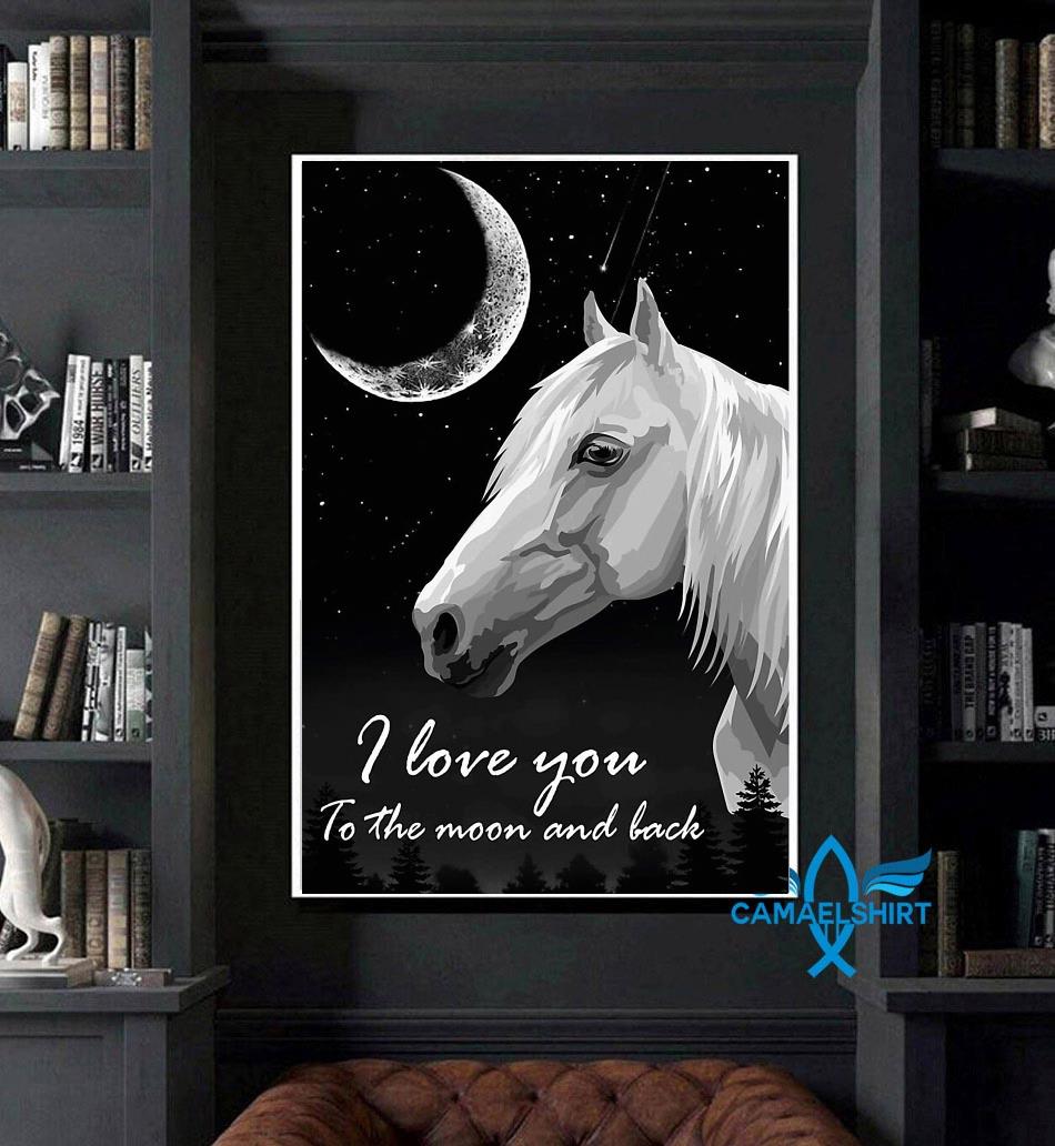 Horse I Love You To The Moon And Back Poster Canvas