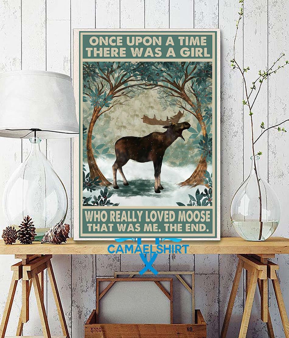 Once upon a time a girl who really loved moose poster canvas wall decor