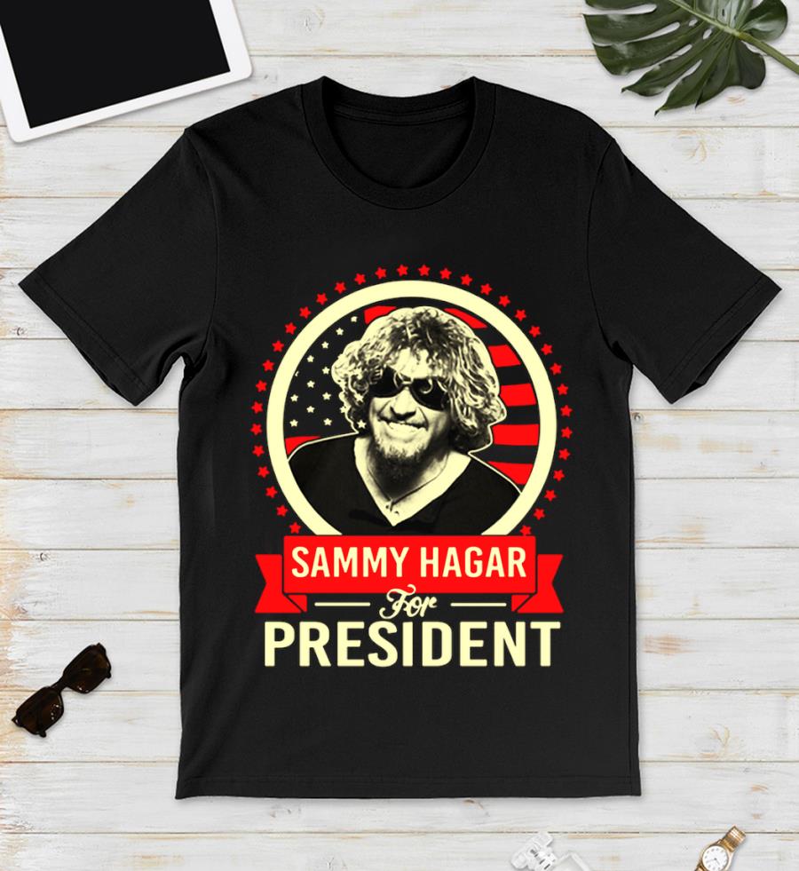 sammy hagar for president t shirt