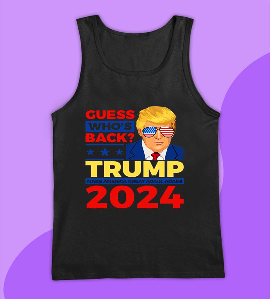 Trump 2024 I'll be back let's America great again and again t-s tank top
