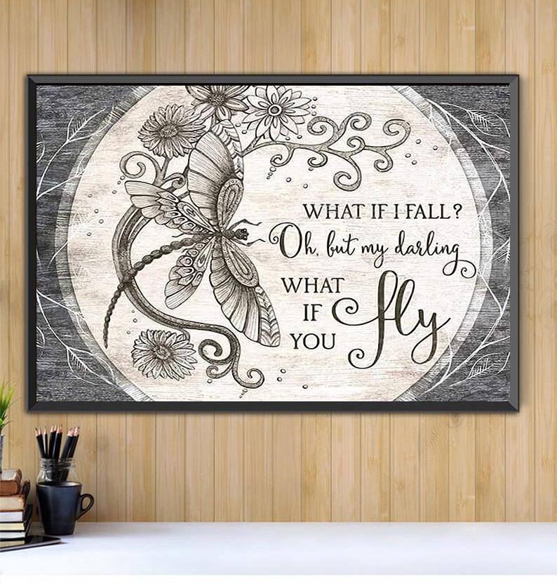 Butterfly What If I Fall Oh But My Darling What If You Fly Print Canvas