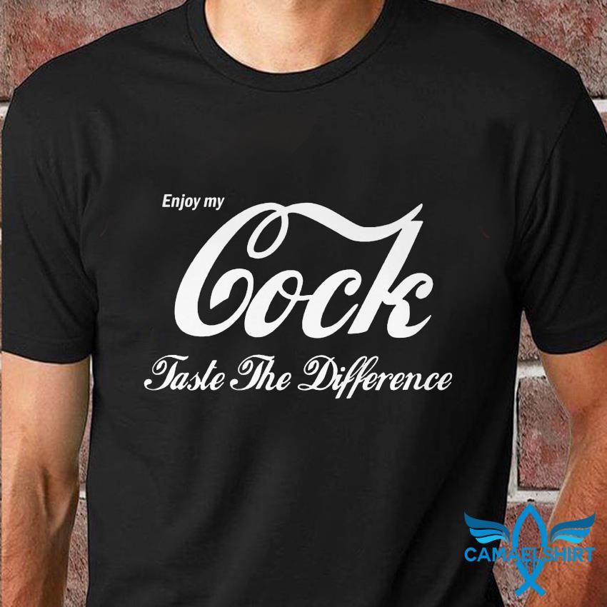Enjoy My Cock Taste The Difference Christmas T-Shirt Enjoy My Cock Taste The Difference Christmas T-Shirt