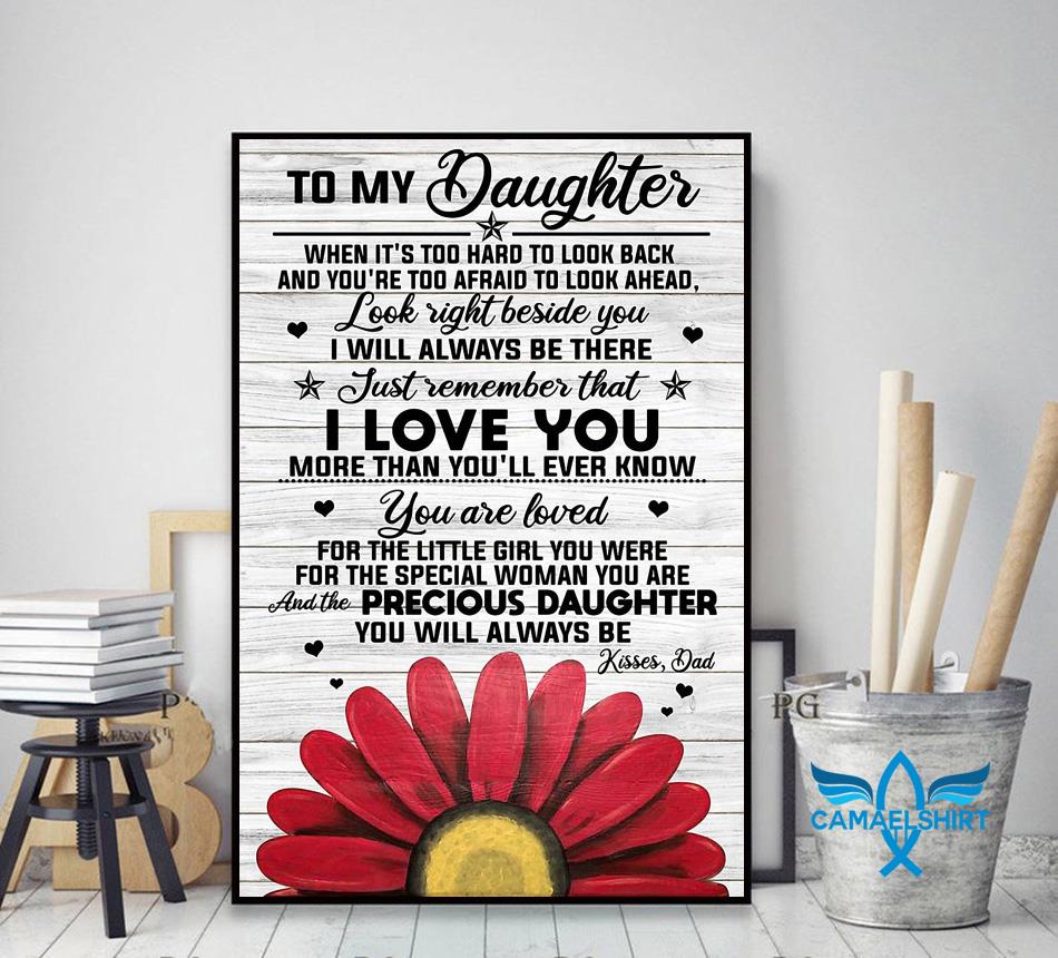 Gift From Dad To My Daughter I Love You More Than You Ll Ever Know Poster