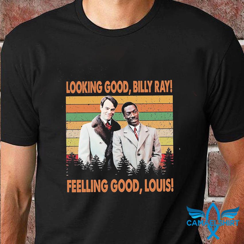 Looking good billy ray feelling good louis trading places movies vintage t- shirt