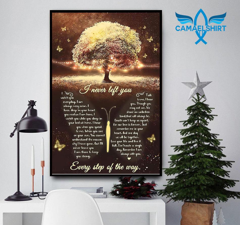 Tree Butterfly I Never Left You Every Step Of The Way Poster Canvas