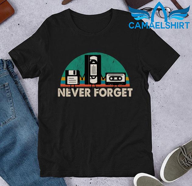 never forget vhs shirt