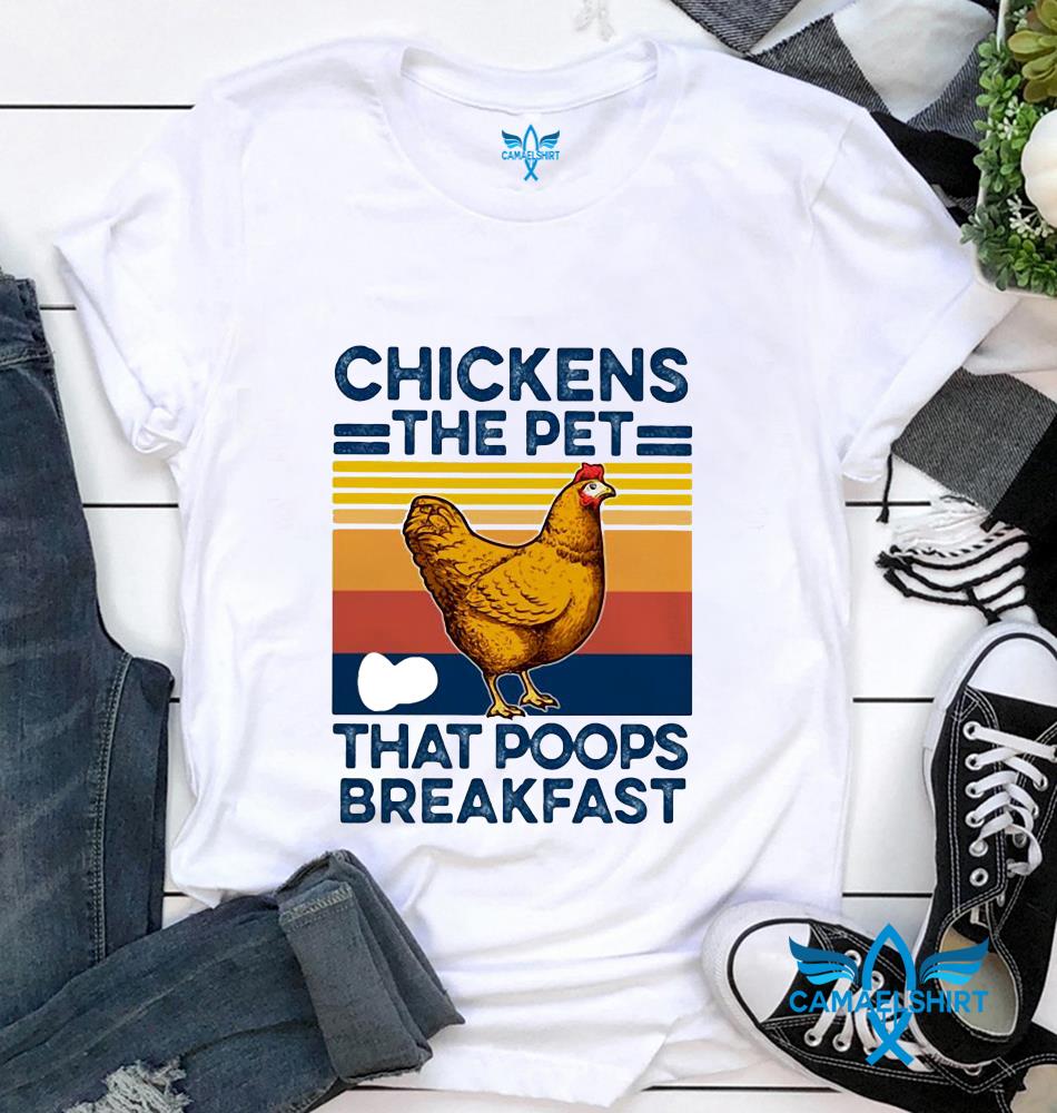Retro Chickens the pet that poops breakfast vintage t-shirt ...