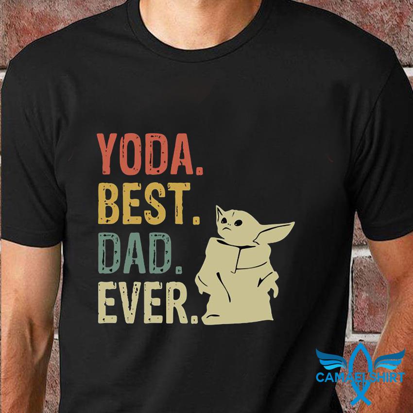 yoda best dad ever tshirt