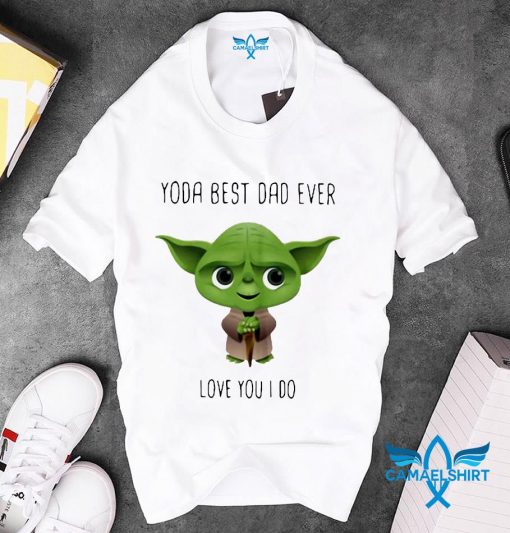 yoda best dad ever tshirt