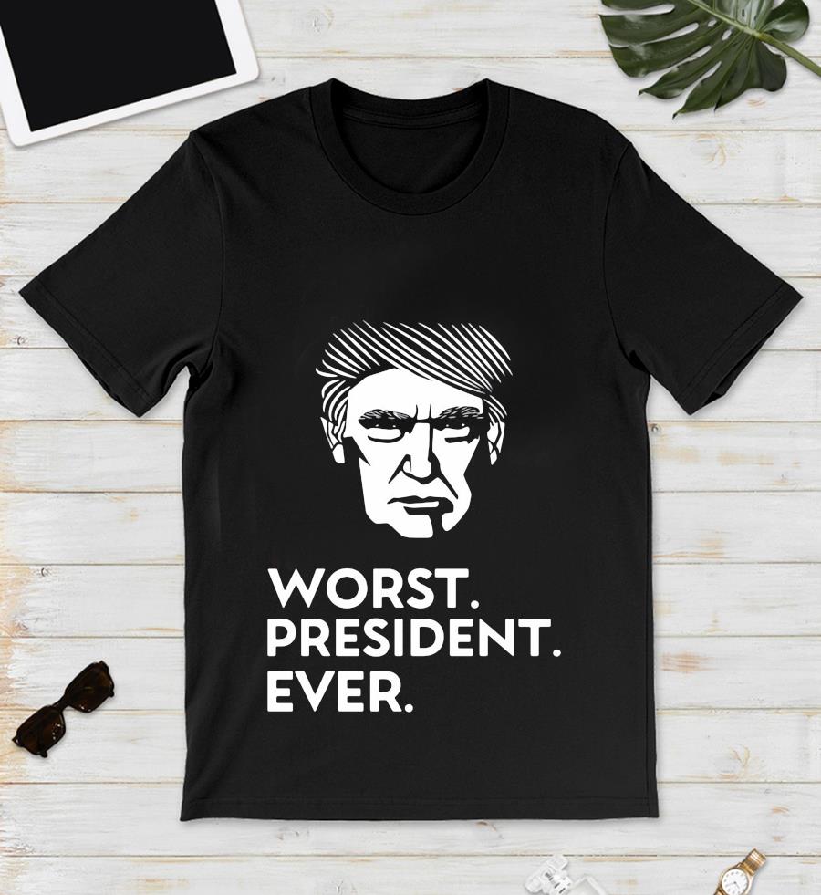 worst president ever shirt