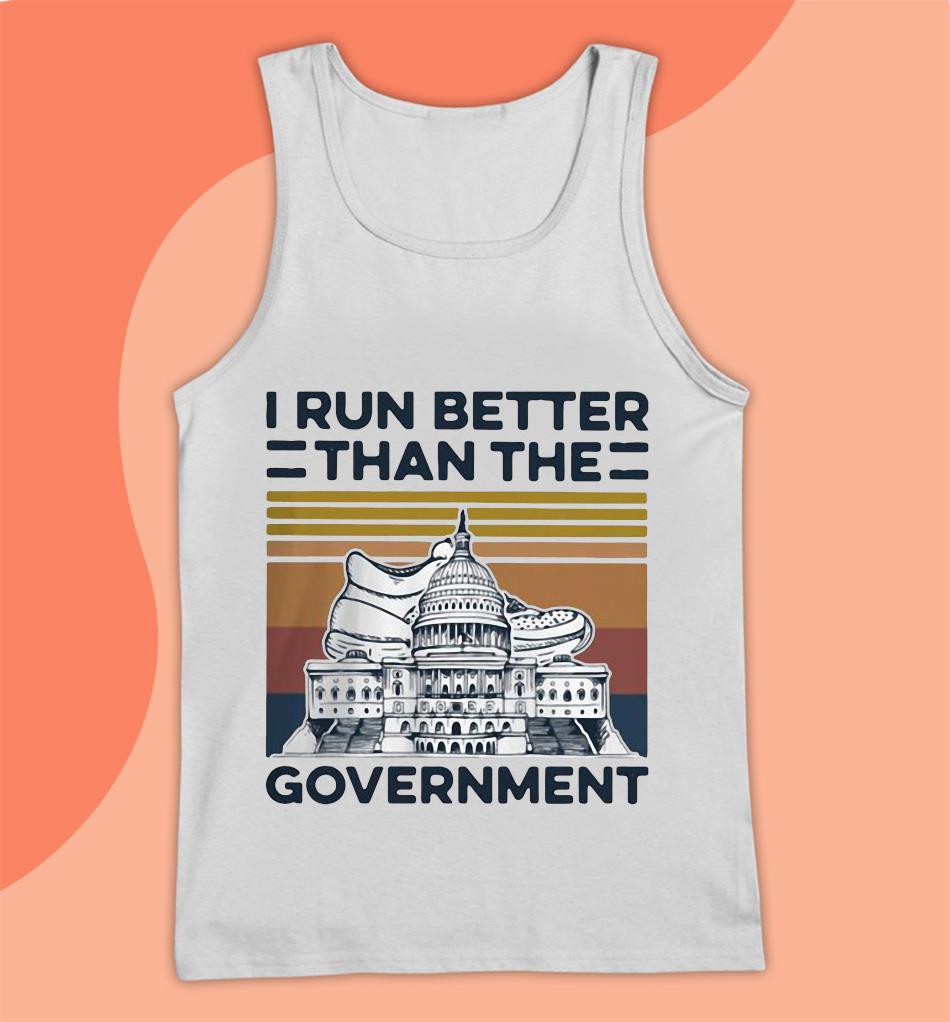 I run better than the Government vintage t-shirt