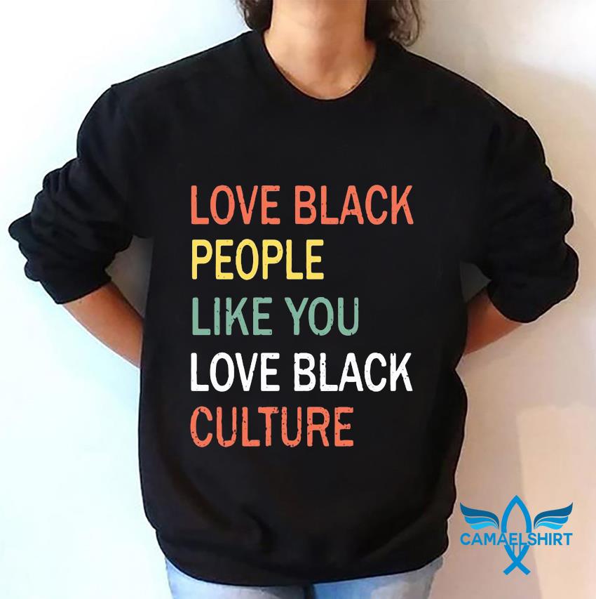 love black people the way you love black culture