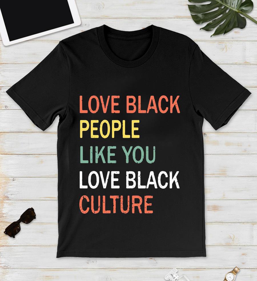 love black people the way you love black culture