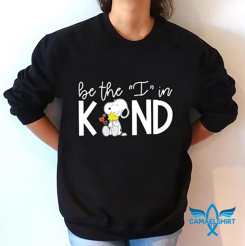 Snoopy Woodstock be kind Tees in I t-shirt - the Trending Camaelshirt