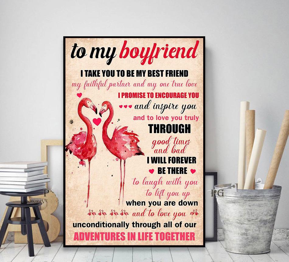 Flamingo to my boyfriend I take you to be my best friend poster -  Camaelshirt Trending Tees, image size:950x860