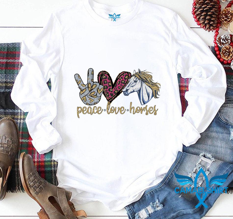 peace love horses t shirt