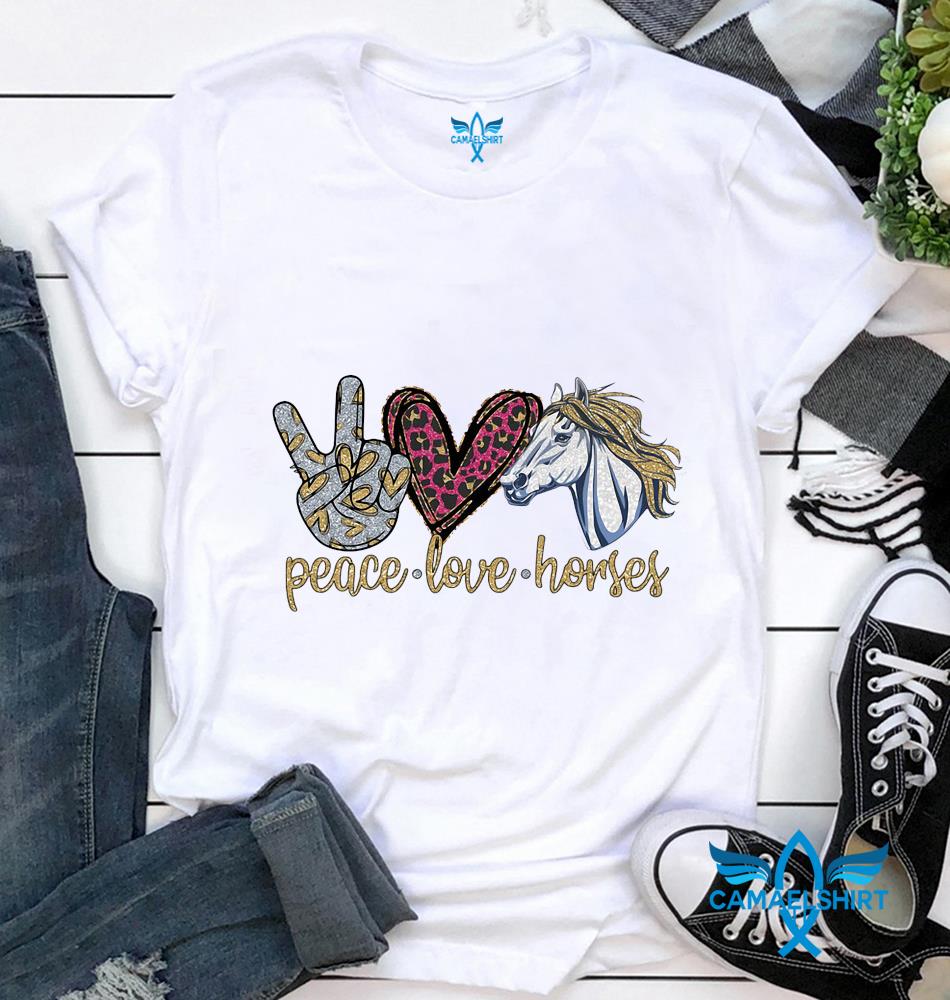 peace love horses shirt