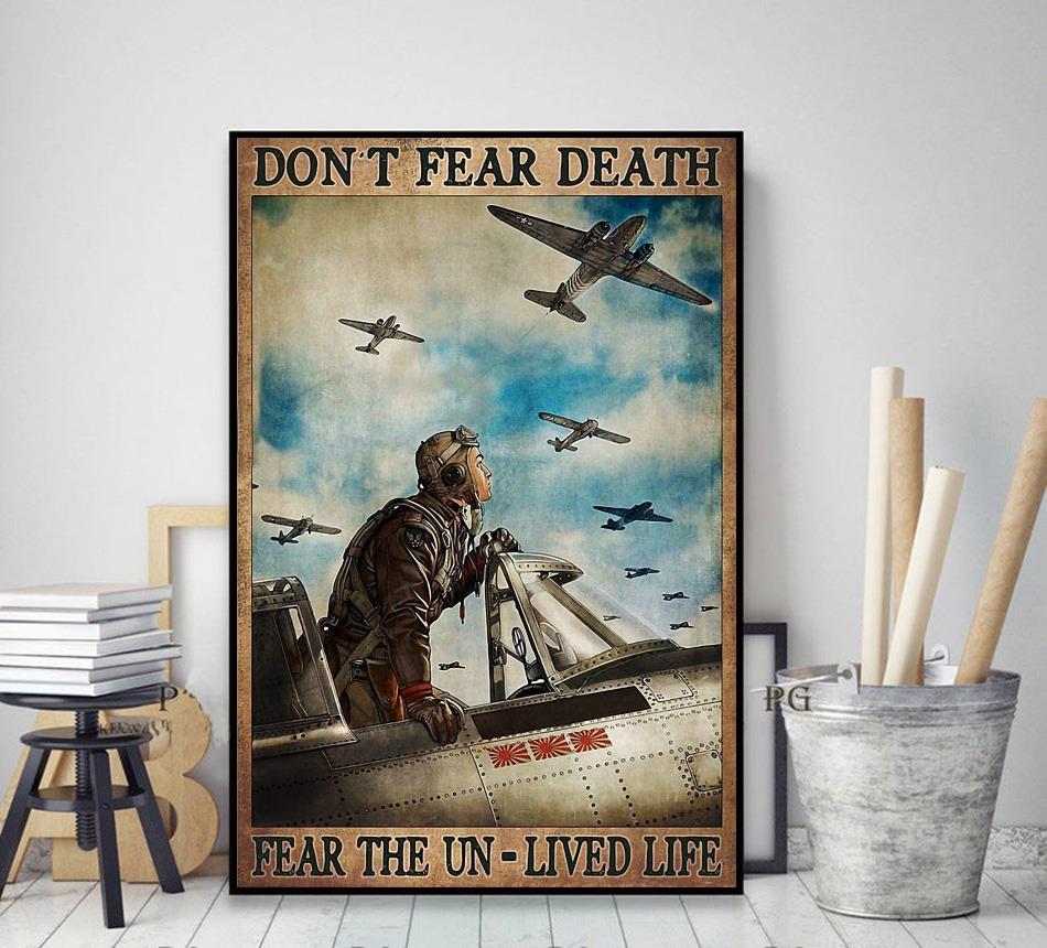 Pilot don't fear death fear the unlived life poster