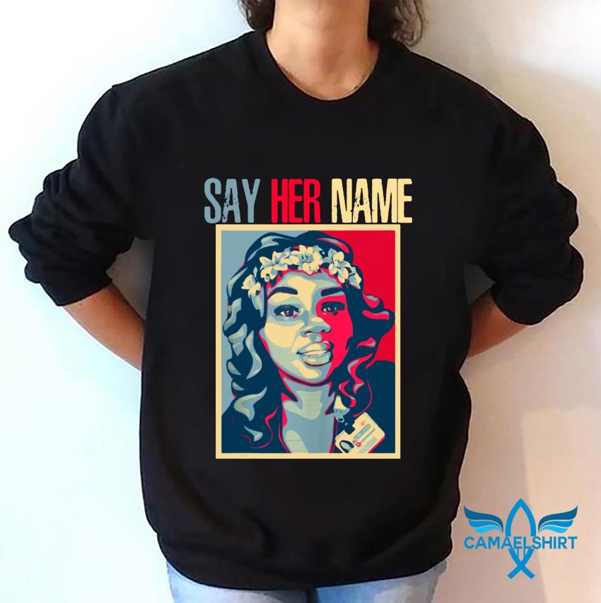 say her name breonna taylor shirt