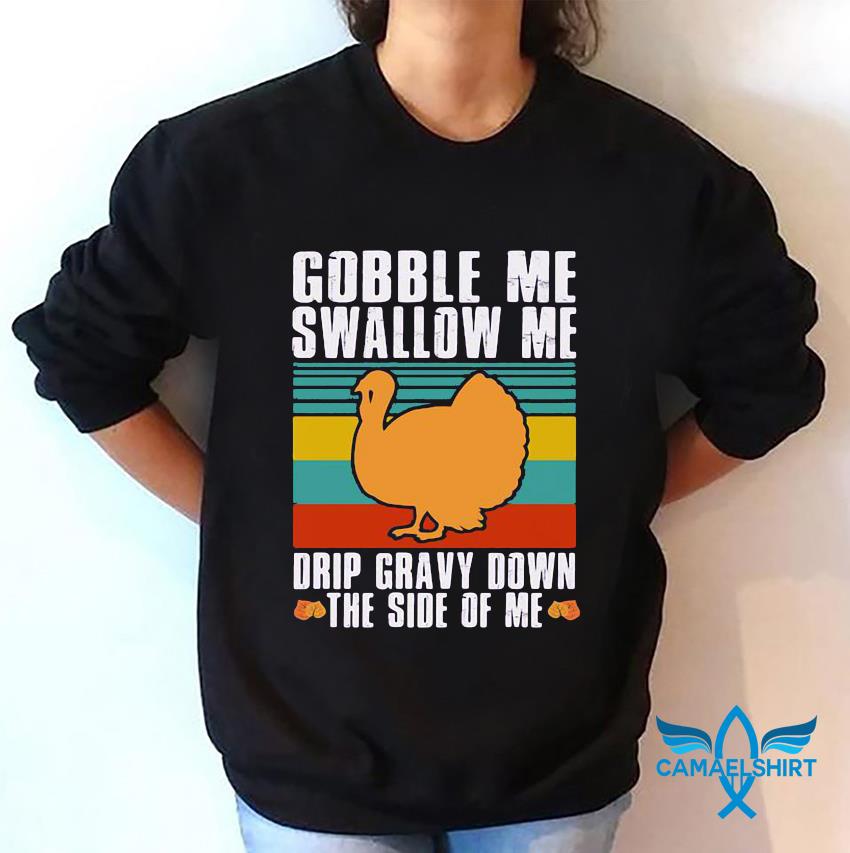 Wap Turkey gobble me swallow me vintage t shirt Camaelshirt