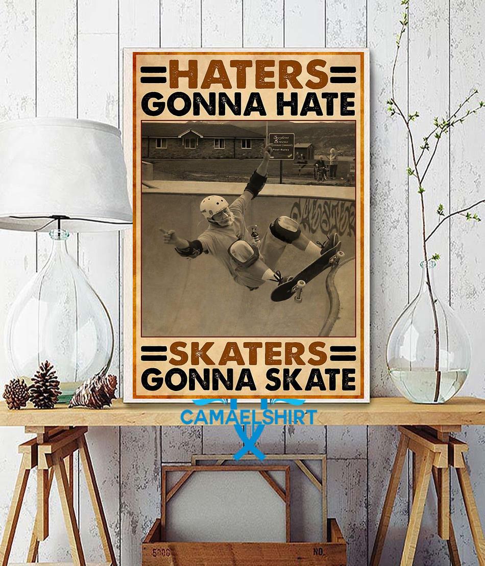 We're Gonna Skate To One Song Haters gonna hate skaters gonna skate vertical poster