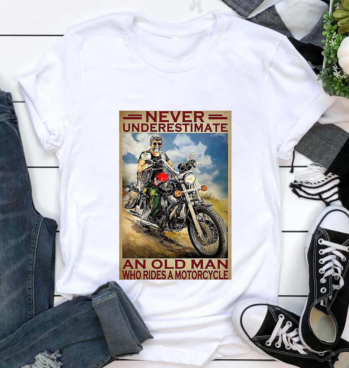 Never underestimate an old man who rides a motorcycle poster