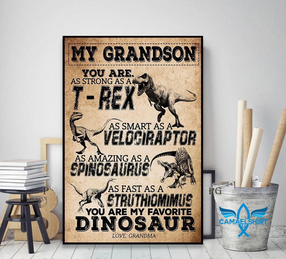 Dinosaur Poster, Grandson You Are As Strong As T-Rex, As Smart As