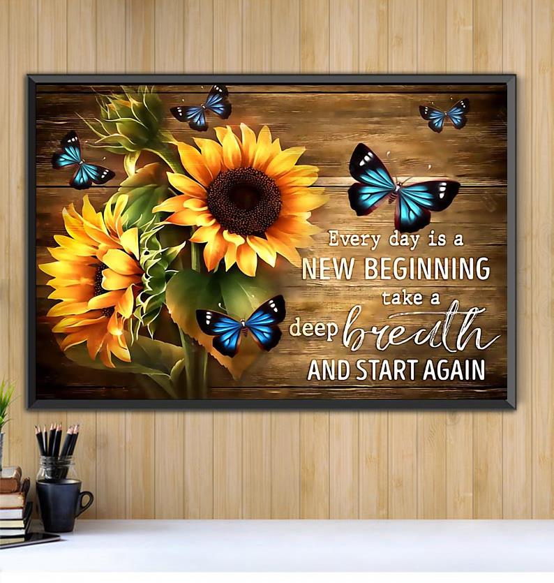 Dragonfly Sunflower Every Day Is A New Beginning Poster No Frame 