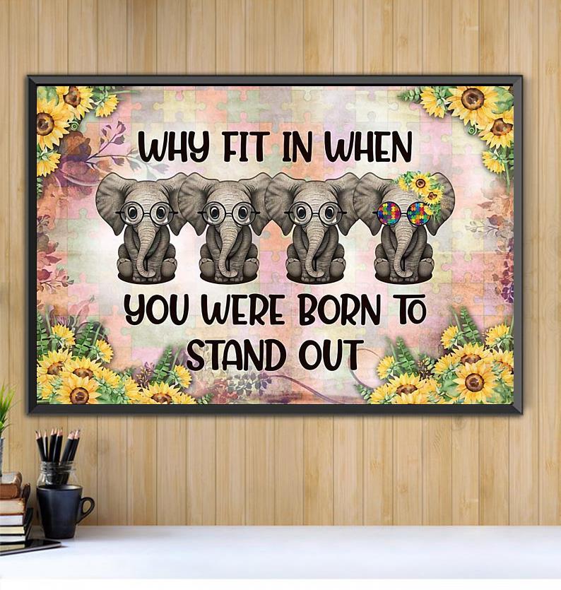 Autism elephant why fit in when you were born to stand out print